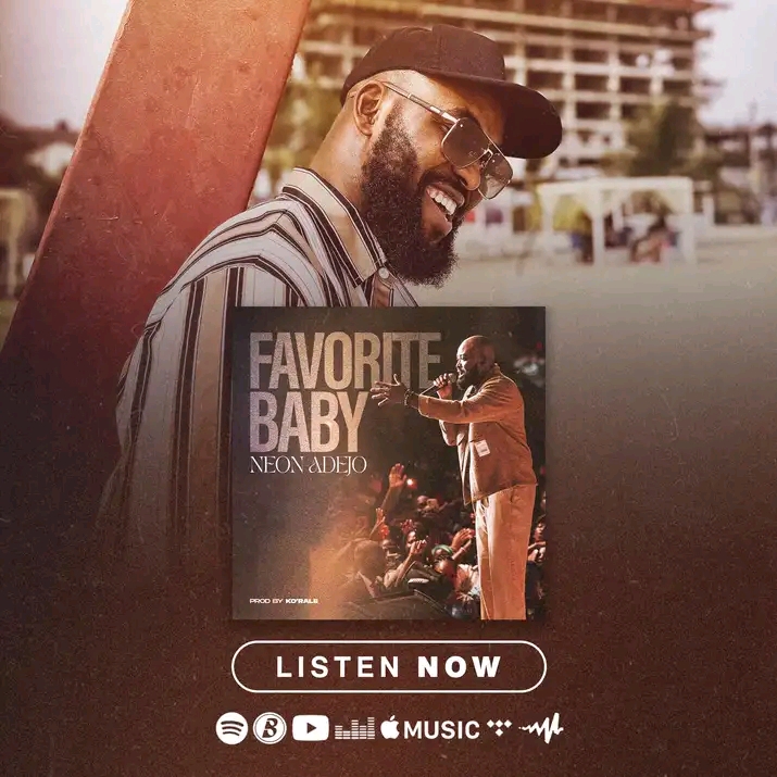 Neon Adejo – Favorite Baby (Gospel MP3)