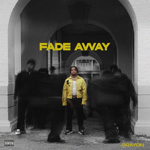 Crayon – Fade Away (Audio MP3)