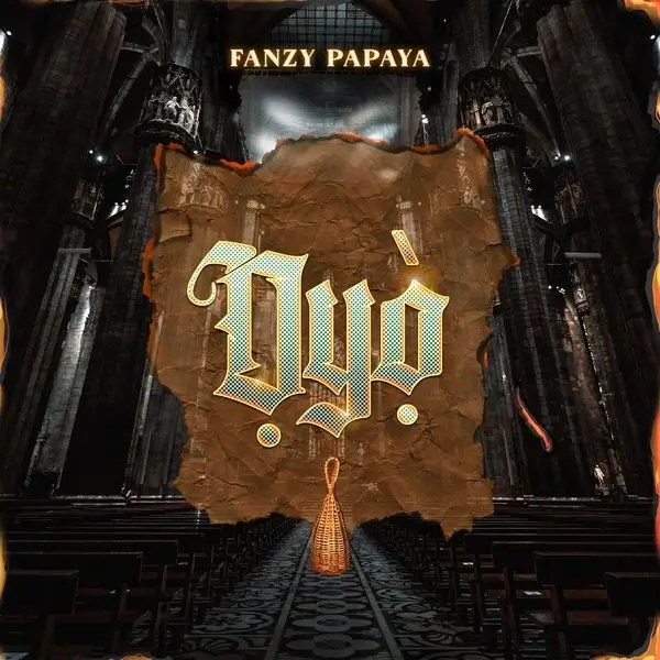 Fanzy Papaya – Oyo (Audio MP3)