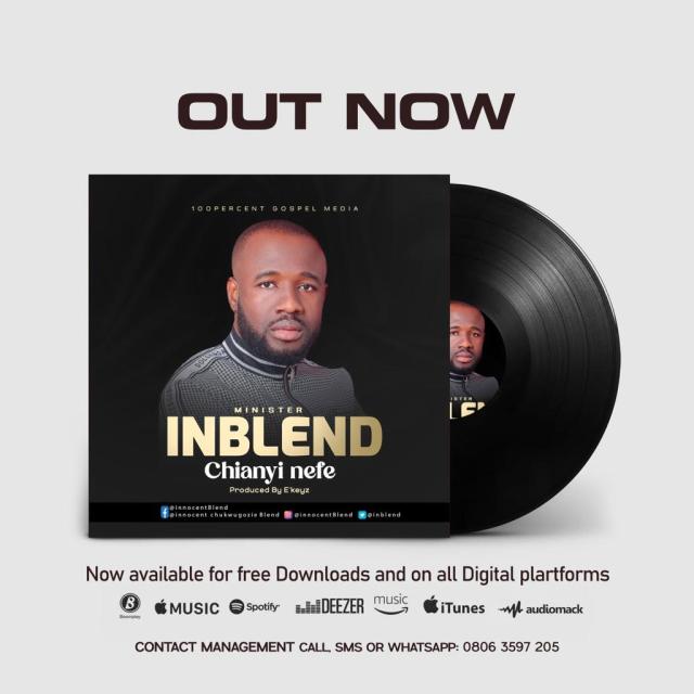 Inblend – Chianyi Nefe (Gospel MP3)