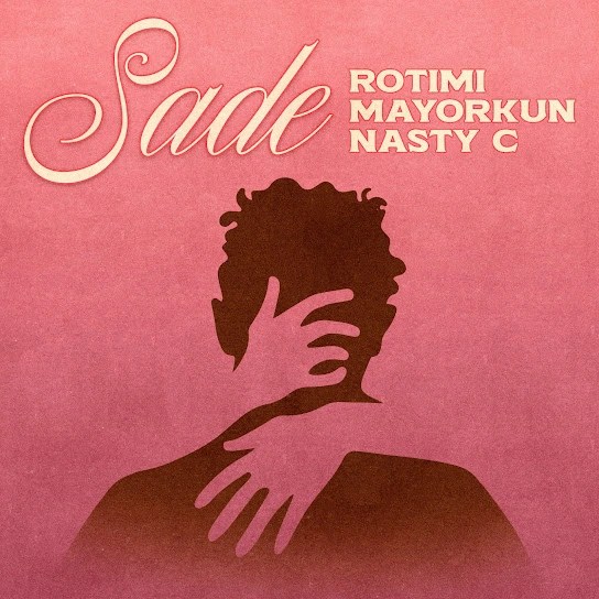 Rotimi – Sade Ft. Mayorkun x Nasty C (Audio MP3)