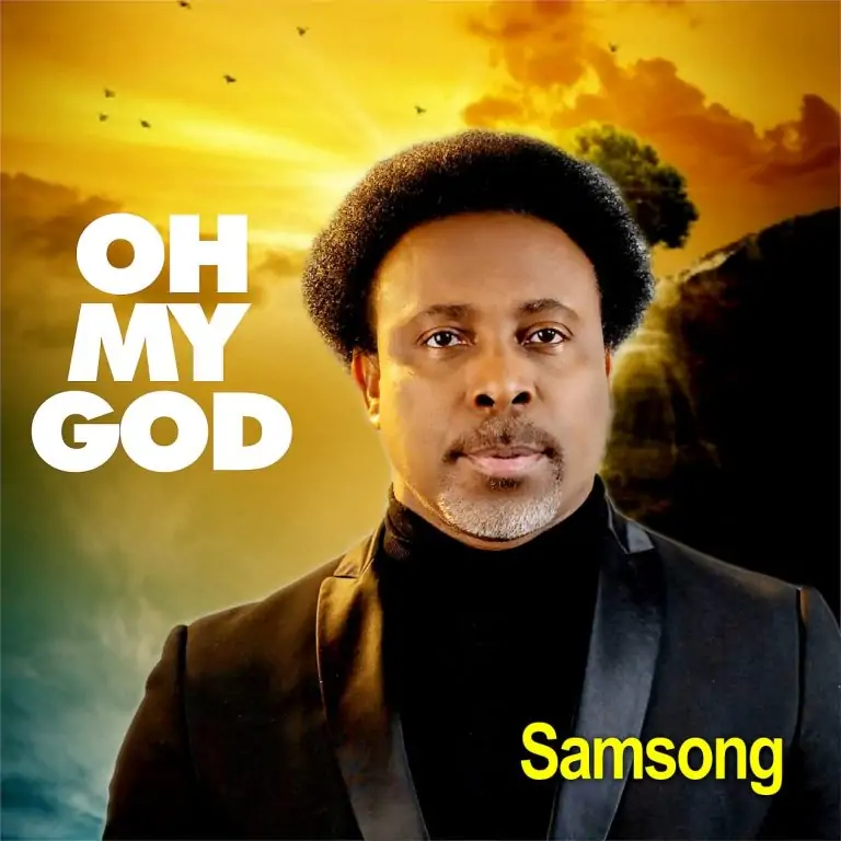 Samsong – Oh My God (Gospel MP3)